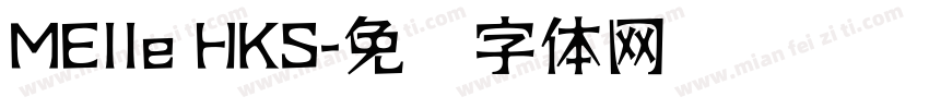 MElle HKS字体转换